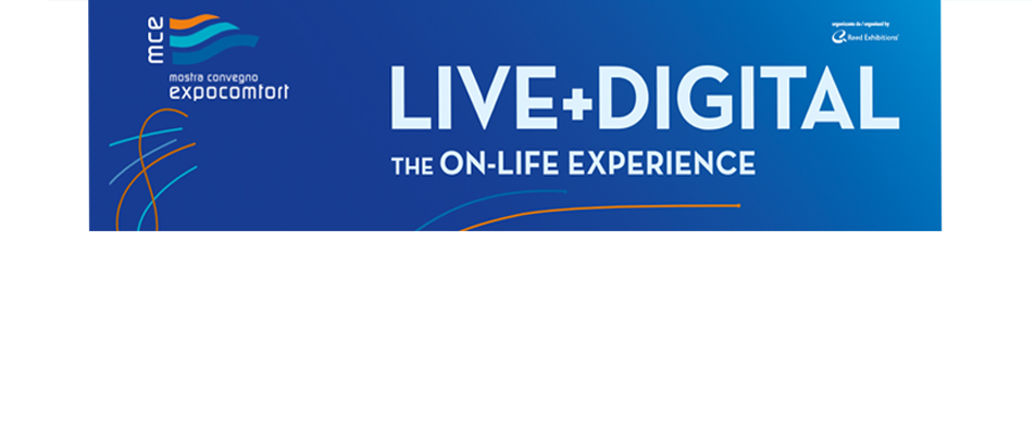 Mostra Convegno Expocomfort MCE LIVE+DIGITAL
